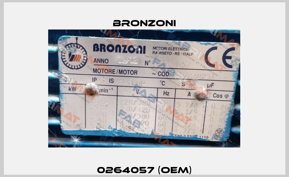 0264057 (OEM) Bronzoni