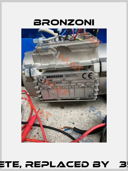 326B1011C obsolete, replaced by 	35MO00005 (OEM*) Bronzoni