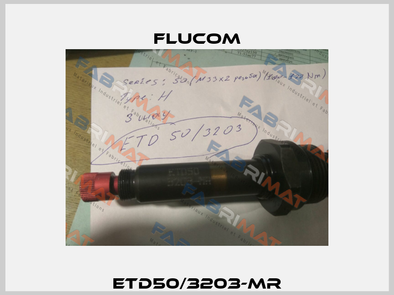 ETD50/3203-MR Flucom