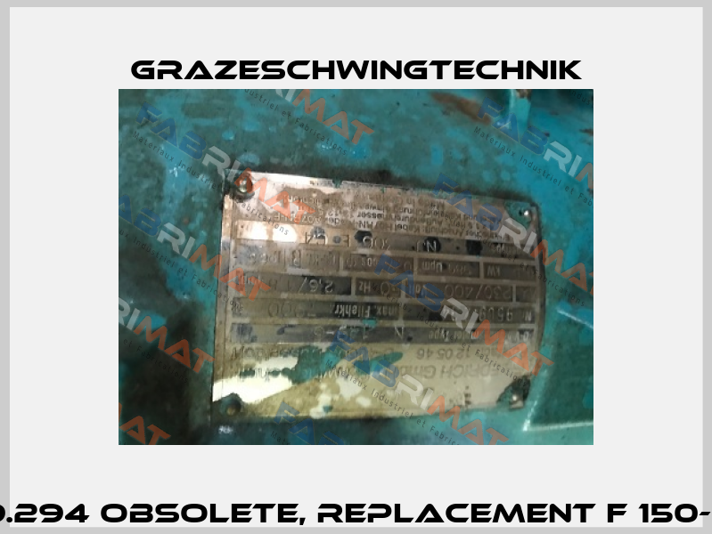 9509.294 obsolete, replacement F 150-6-2.2 GrazeSchwingtechnik