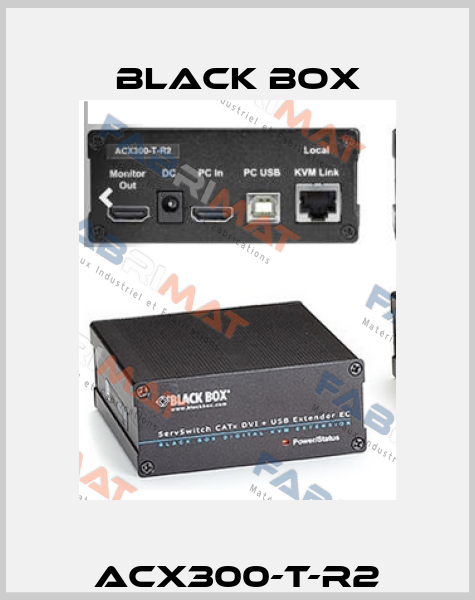 ACX300-T-R2 Black Box
