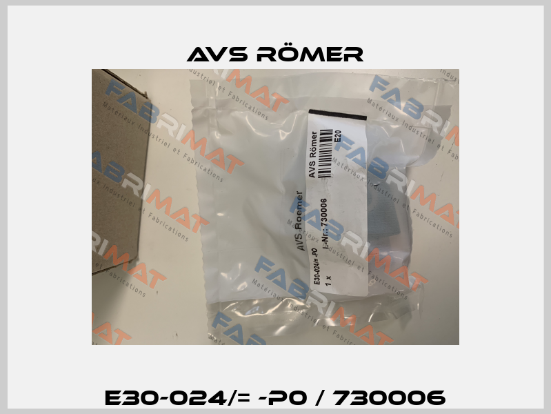 E30-024/= -P0 / 730006 Avs Römer