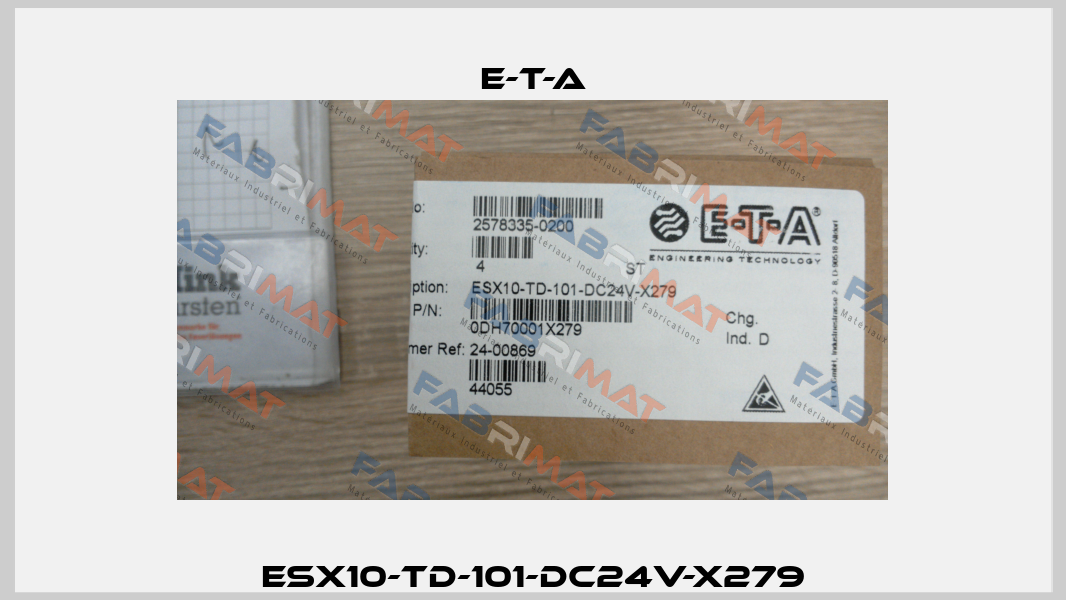 ESX10-TD-101-DC24V-X279 E-T-A
