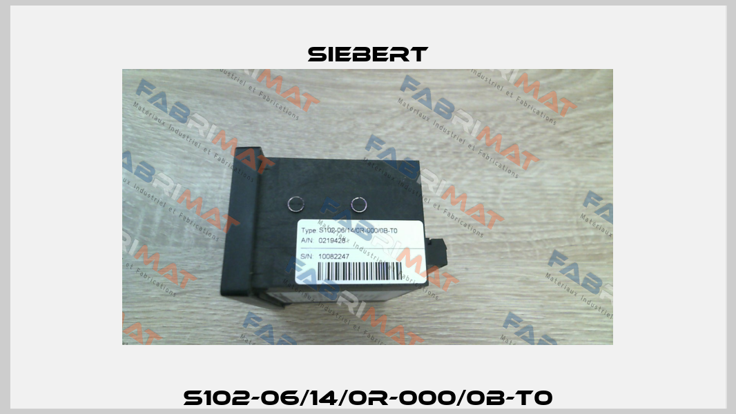 S102-06/14/0R-000/0B-T0 Siebert