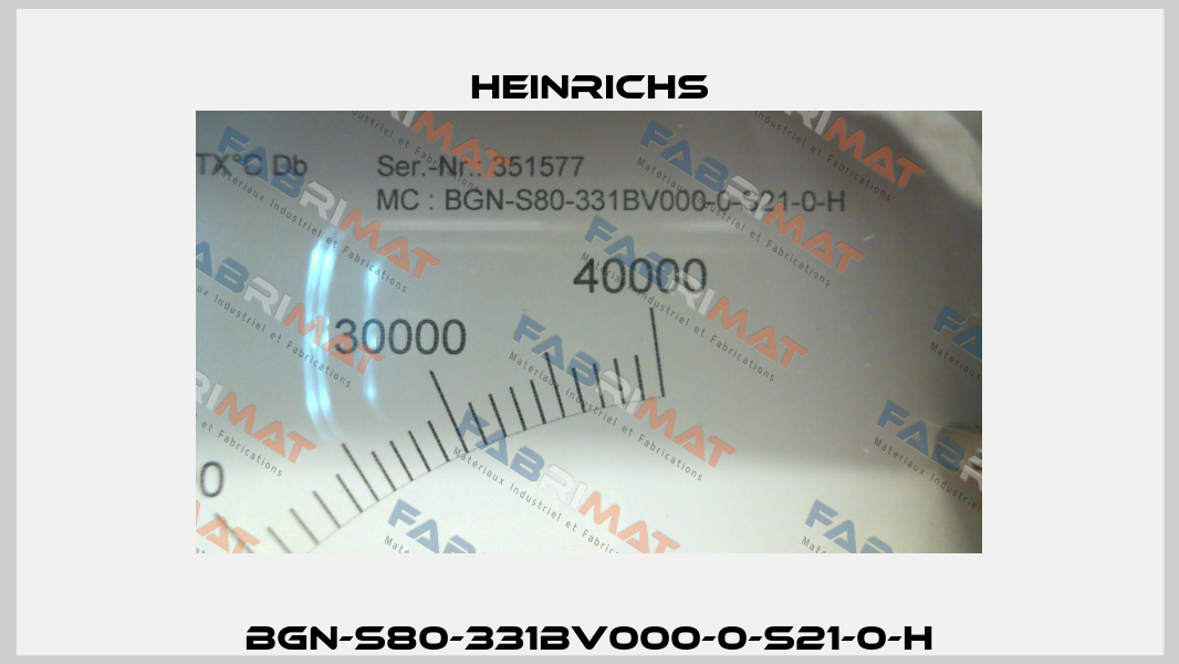 BGN-S80-331BV000-0-S21-0-H Heinrichs