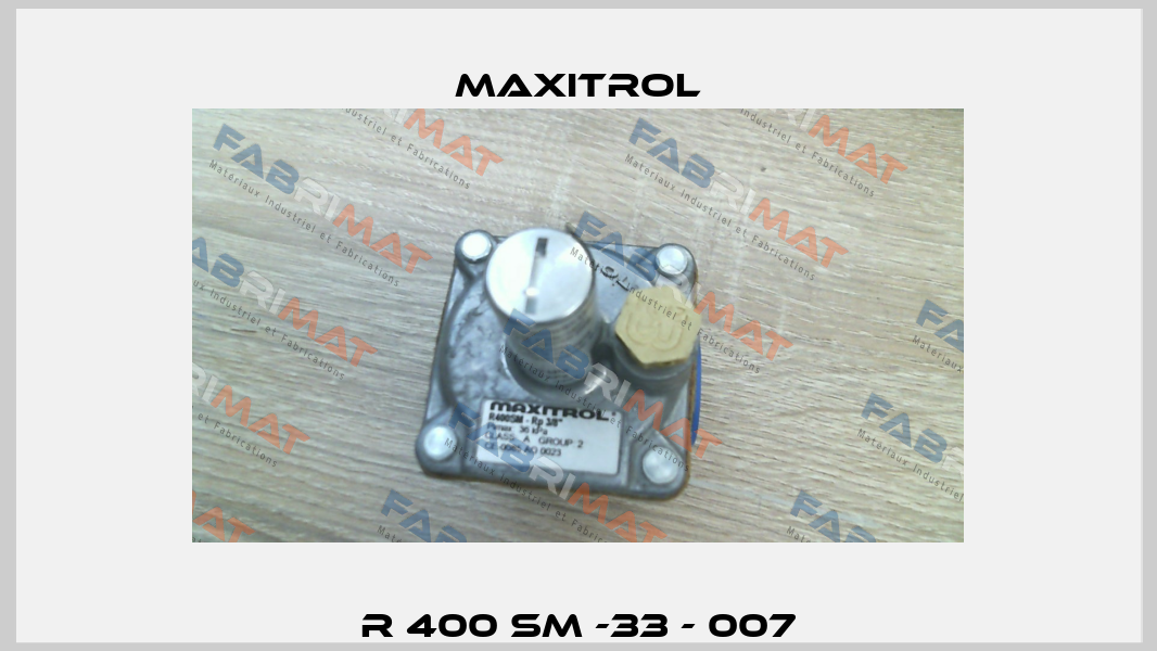 R 400 SM -33 - 007 Maxitrol
