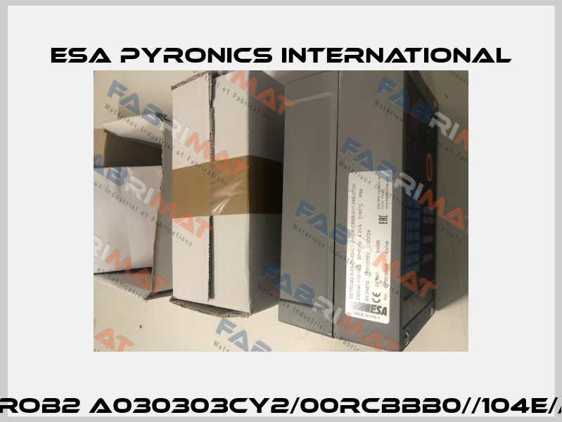ESTROB2 A030303CY2/00RCBBB0//104E//T//// ESA Pyronics International