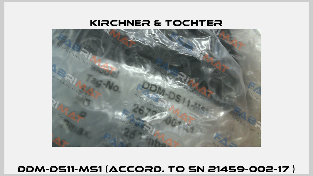 DDM-DS11-MS1 (accord. to SN 21459-002-17 ) Kirchner & Tochter