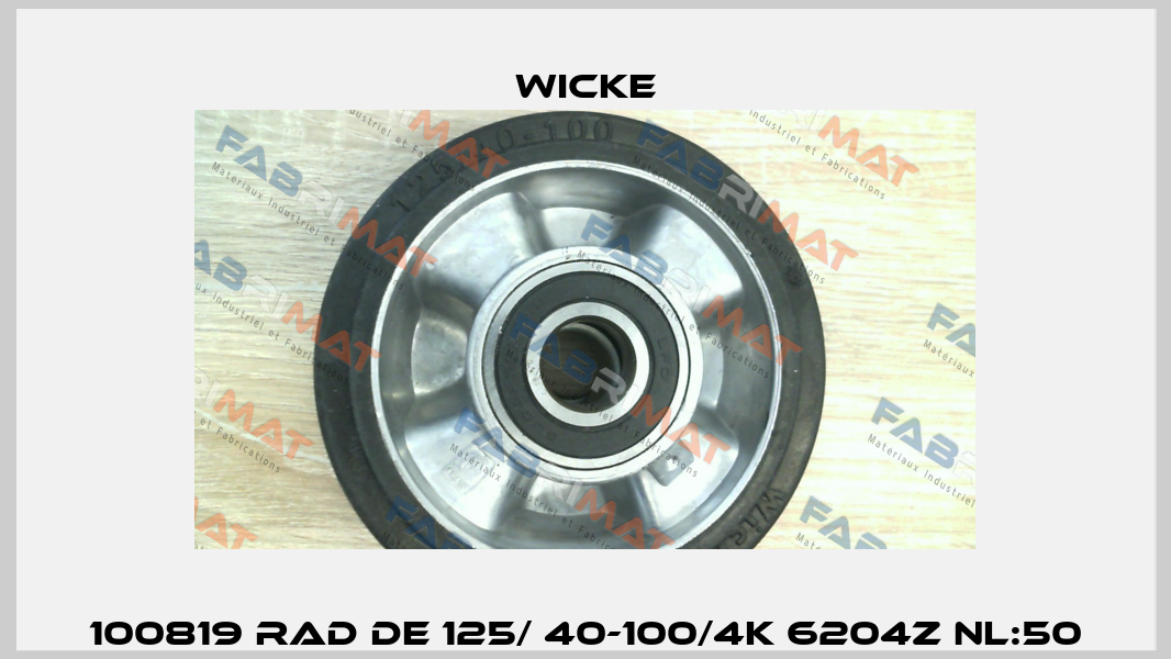 100819 RAD DE 125/ 40-100/4K 6204Z NL:50 Wicke