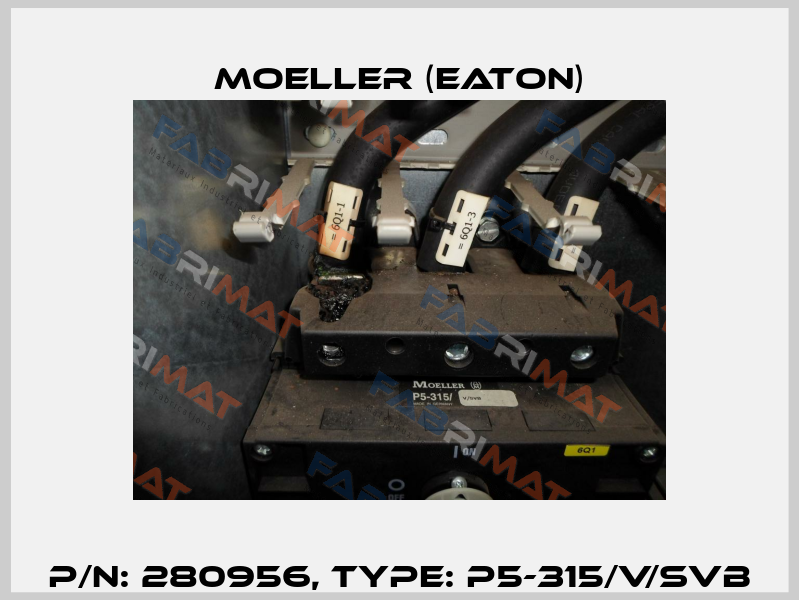 P/N: 280956, Type: P5-315/V/SVB Moeller (Eaton)