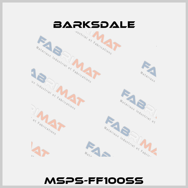 MSPS-FF100SS Barksdale