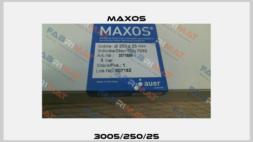 3005/250/25 Maxos