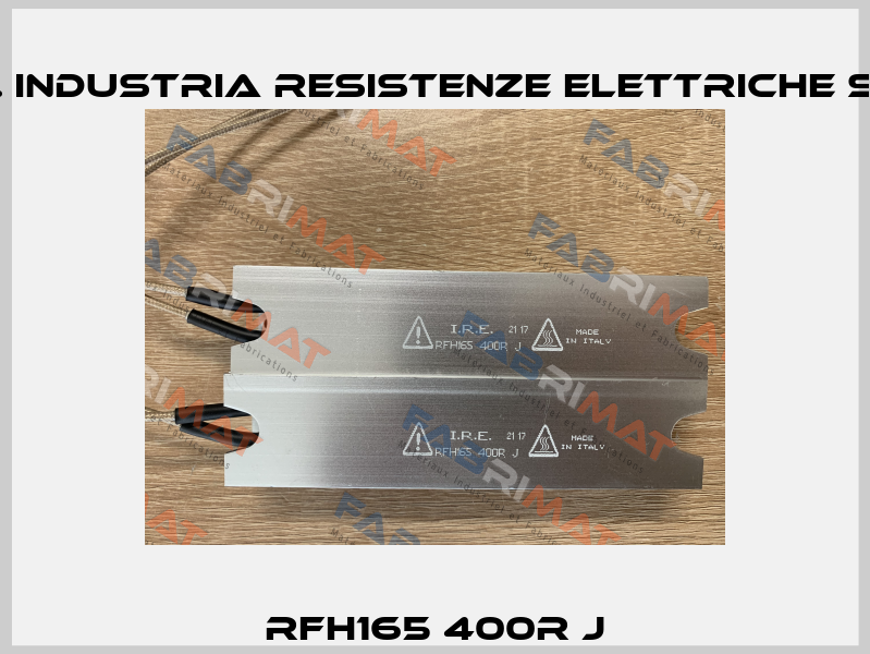 RFH165 400R J I.R.E. INDUSTRIA RESISTENZE ELETTRICHE S.r.l.