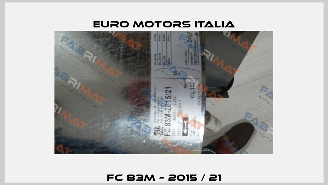 FC 83M – 2015 / 21 Euro Motors Italia