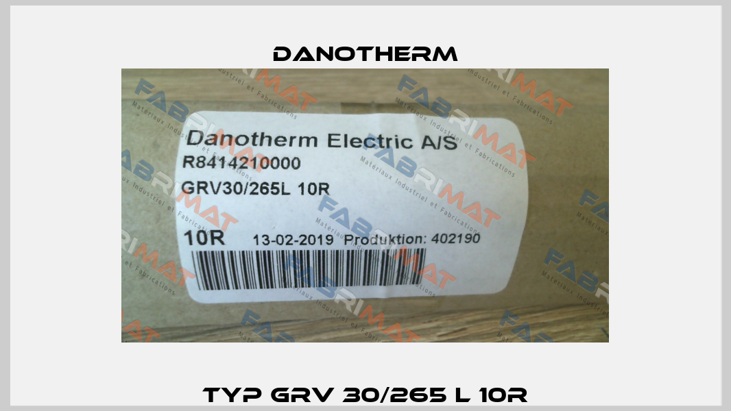 Typ GRV 30/265 L 10R Danotherm