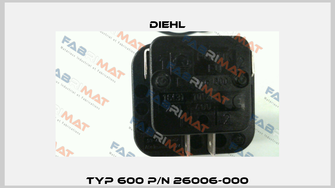 Typ 600 P/N 26006-000 Diehl