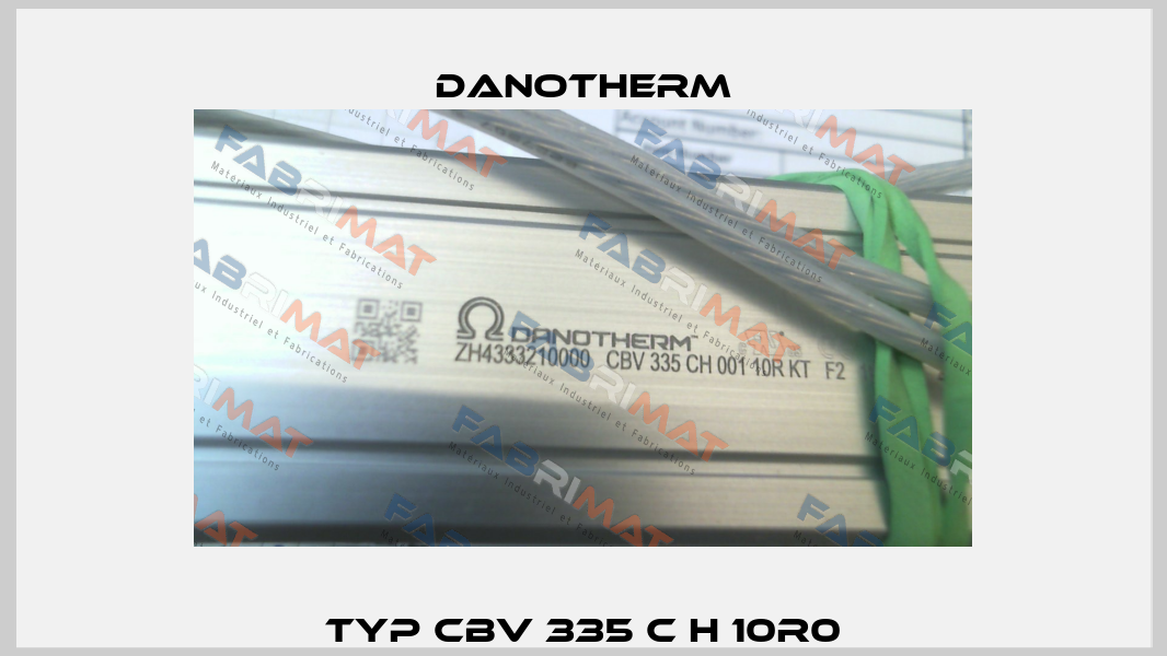 Typ CBV 335 C H 10R0 Danotherm