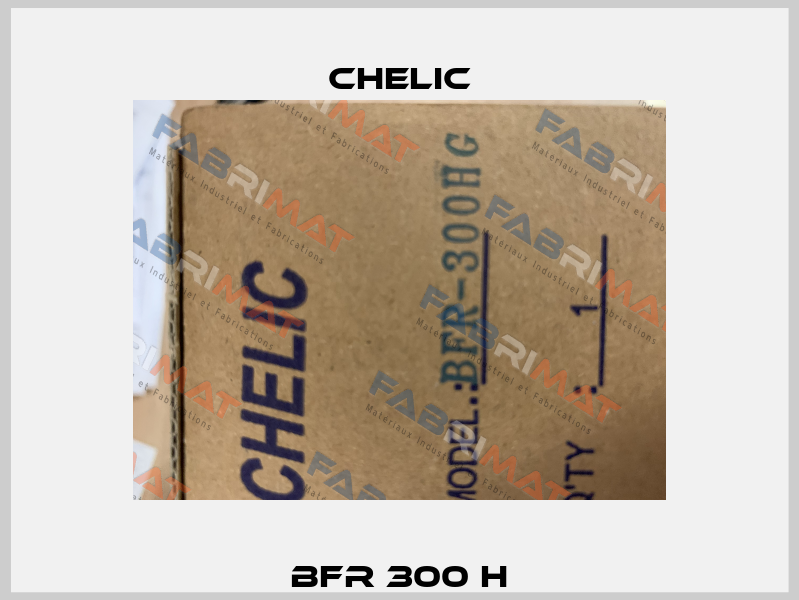BFR 300 H Chelic
