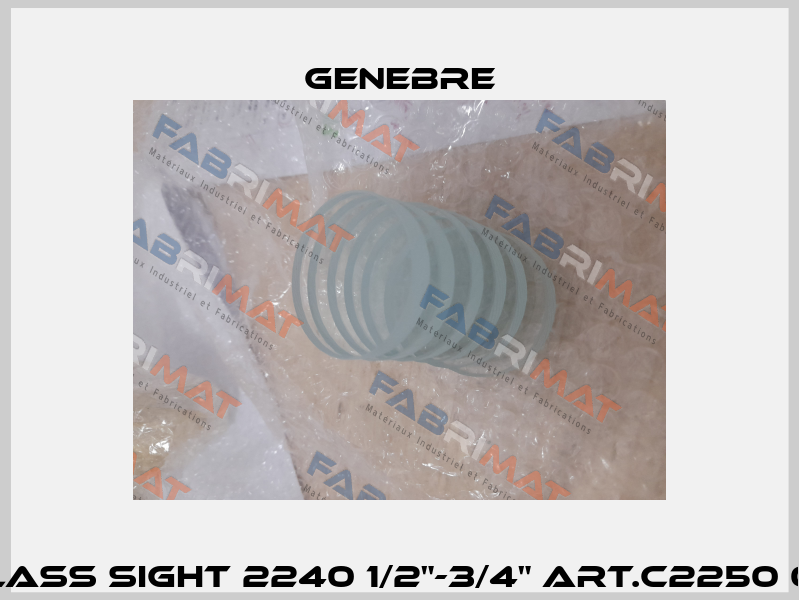 GLASS SIGHT 2240 1/2"-3/4" ART.C2250 04 Genebre