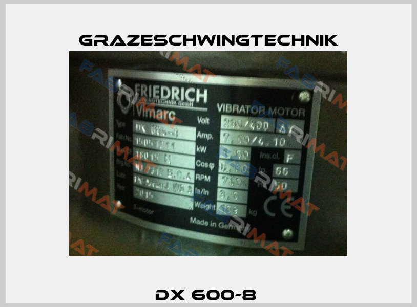 DX 600-8  GrazeSchwingtechnik