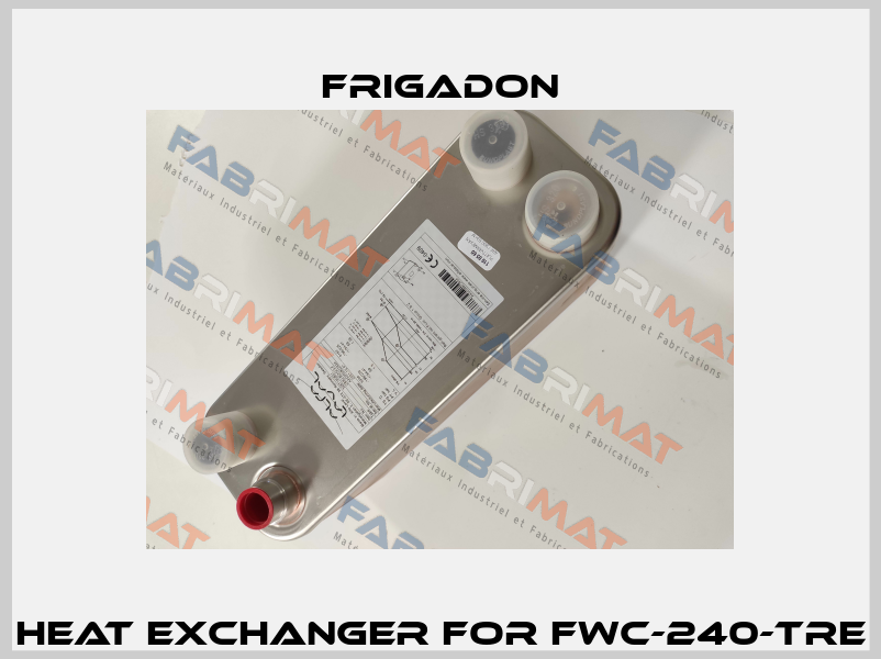Heat Exchanger for FWC-240-TRE Frigadon