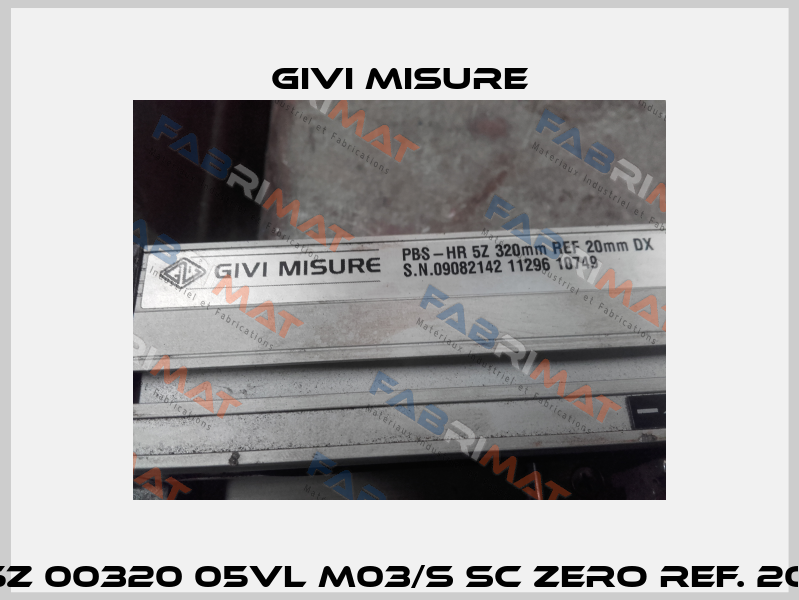 PBS-HR 5Z 00320 05VL M03/S SC Zero ref. 20mm DX    Givi Misure