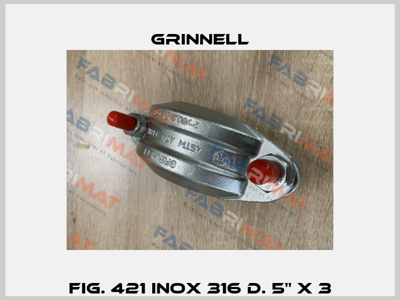 FIG. 421 INOX 316 D. 5" X 3 Grinnell