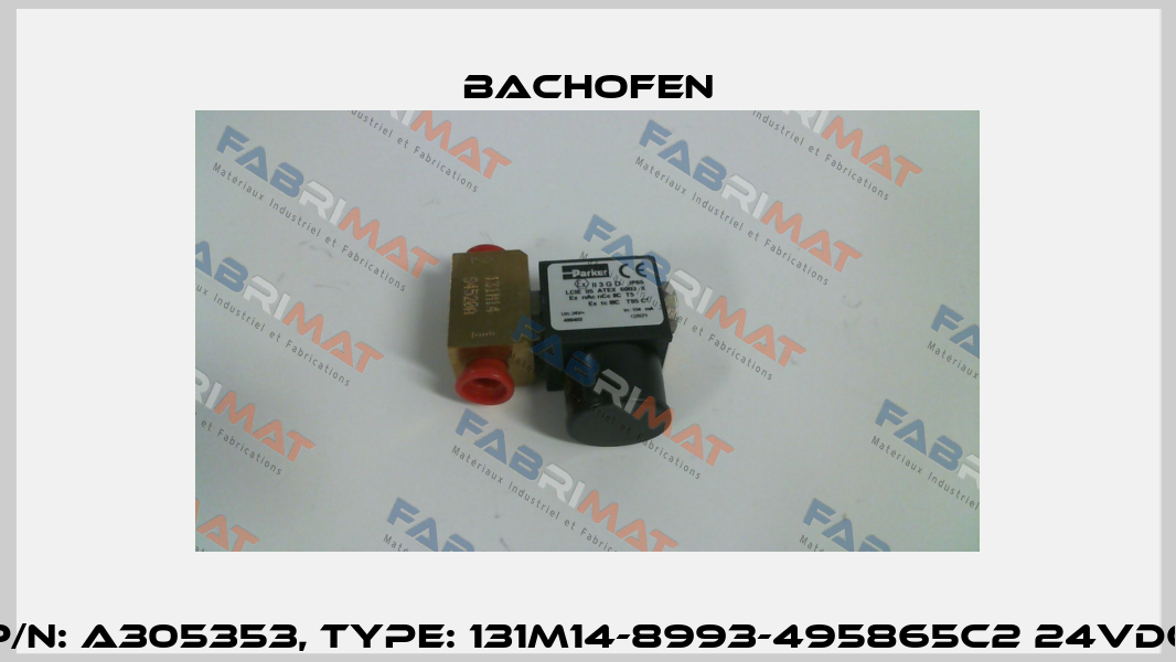 P/N: A305353, Type: 131M14-8993-495865C2 24VDC Bachofen