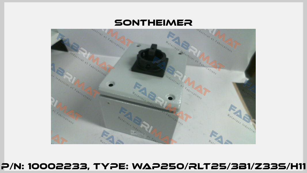 P/N: 10002233, Type: WAP250/RLT25/3B1/Z33S/H11 Sontheimer