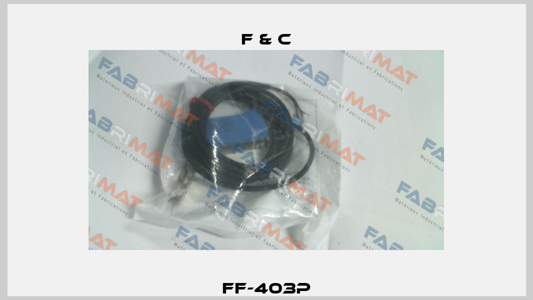 FF-403P F & C