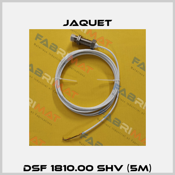 DSF 1810.00 SHV (5m) Jaquet