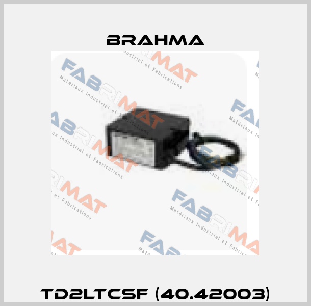 TD2LTCSF (40.42003) Brahma