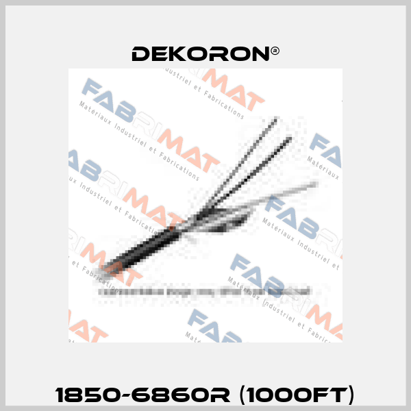 1850-6860R (1000ft) Dekoron®