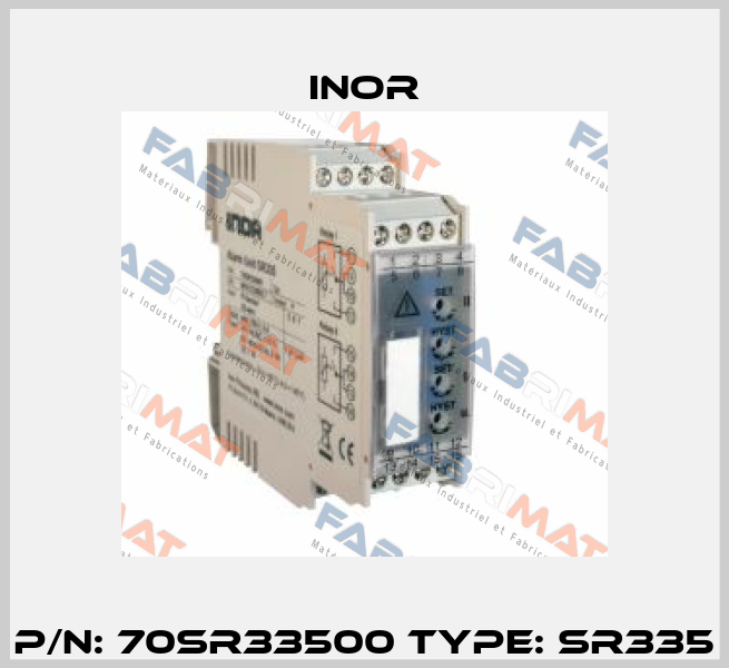 P/N: 70SR33500 Type: SR335 Inor
