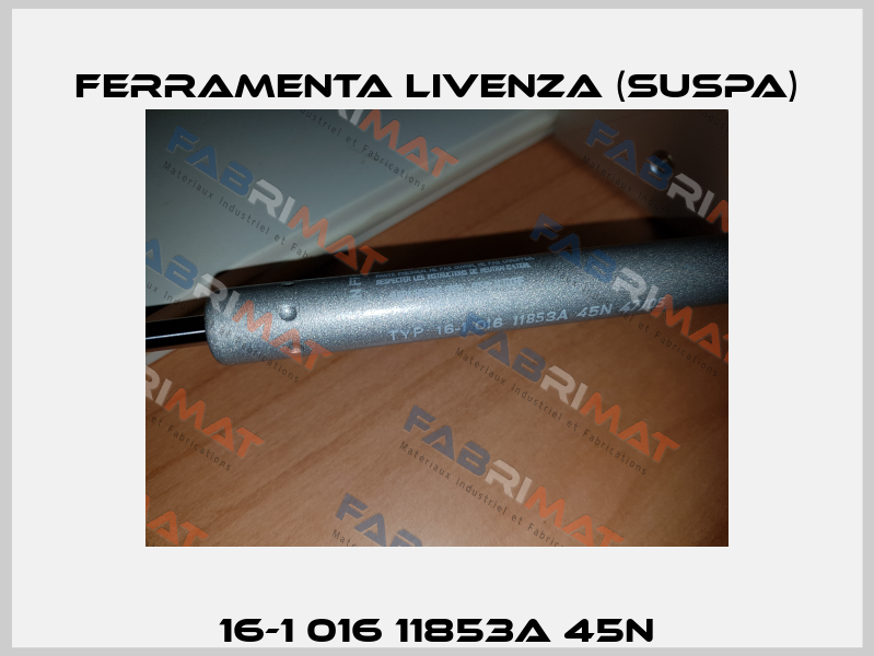 16-1 016 11853A 45N Ferramenta Livenza (Suspa)