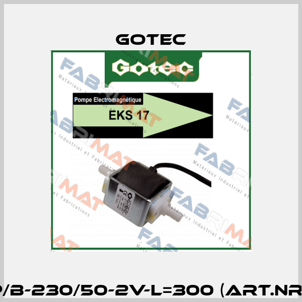 EKS17-TP/B-230/50-2V-L=300 (Art.nr: 114724 ) Gotec
