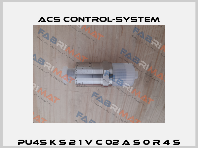 PU4S K S 2 1 V C 02 A S 0 R 4 S Acs Control-System