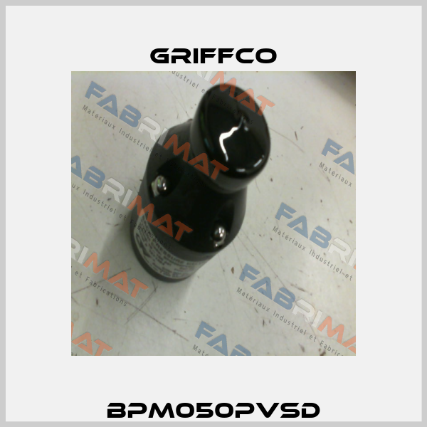 BPM050PVSD Griffco