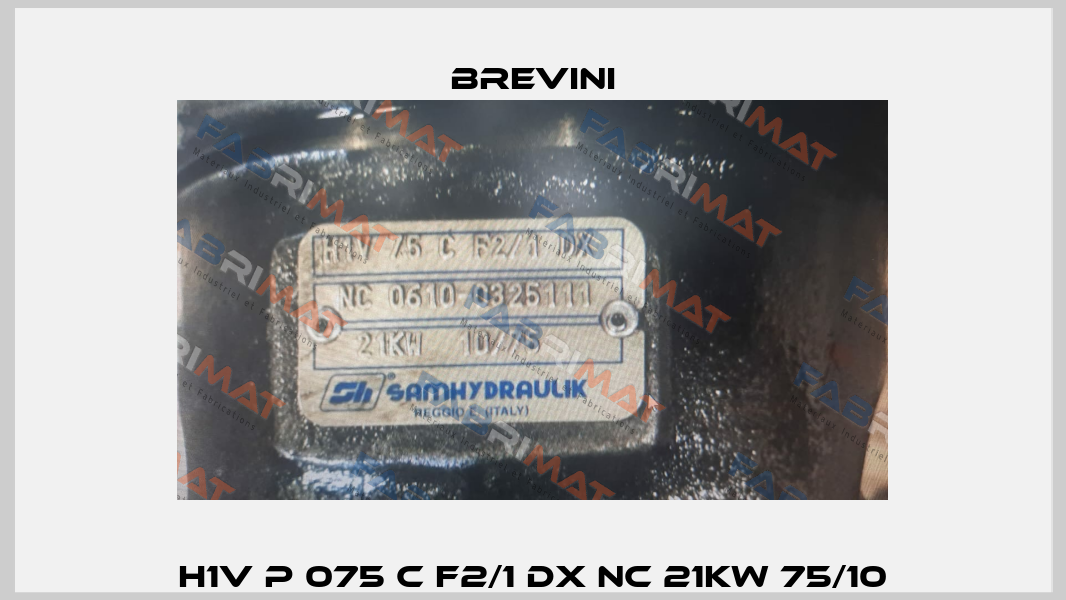 H1V P 075 C F2/1 DX NC 21Kw 75/10 Brevini