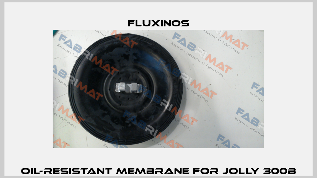 Oil-resistant membrane for Jolly 300B fluxinos