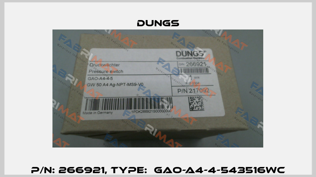 P/N: 266921, Type:  GAO-A4-4-543516WC Dungs