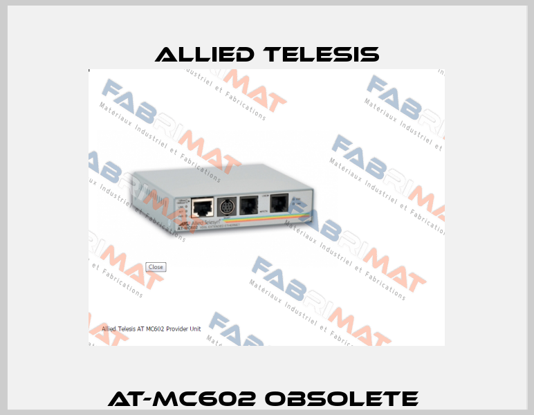 AT-MC602 obsolete  Allied Telesis