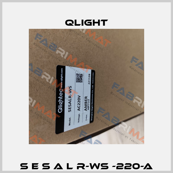 S E S A L R-WS -220-A Qlight