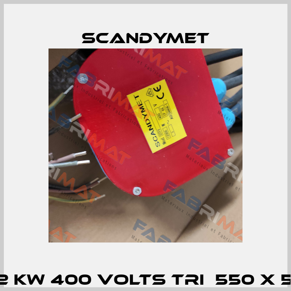 STFX 12 KW 400 VOLTS TRI  550 X 530 mm SCANDYMET