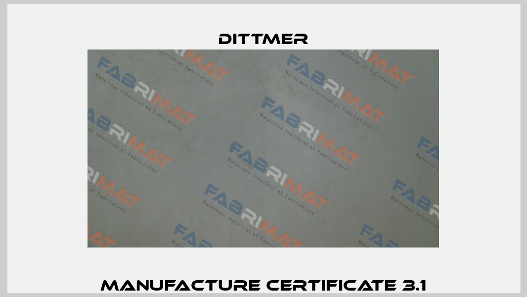 Manufacture Certificate 3.1 Dittmer