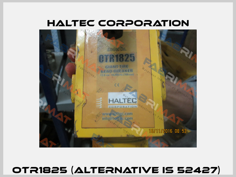 OTR1825 (alternative is 52427)  Haltec Corporation