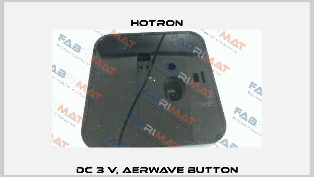DC 3 V, AerWave button Hotron