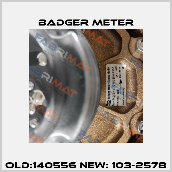 old:140556 new: 103-2578 Badger Meter